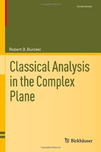Classical Analysis in the Complex Plane