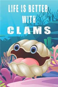 Life Is Better With Clams