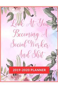 Look At You Becoming A Social Worker And Shit