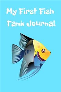 My First Fish Tank Journal