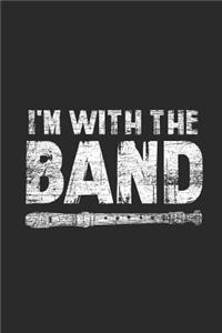 I'm With The Band