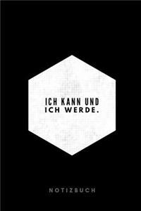 Ich kann und ich werde Notizbuch