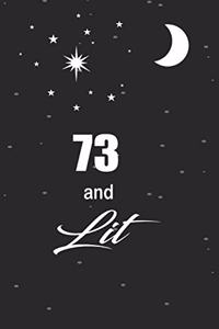 73 and lit