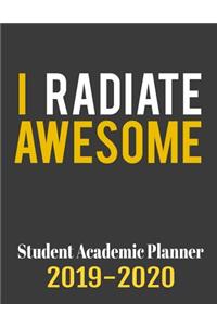 I Radiate Awesome Student Academic Planner 2019-2020