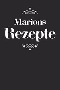 Marions Rezepte: A5 Rezeptbuch zum selberschreiben personalisiert Personalisierte Geschenke Vorname Marion - Übersichtliches blanko Kochbuch für 100 Rezepte mit Inha