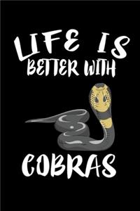 Life Is Better With Cobras