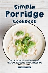 Simple Porridge Cookbook