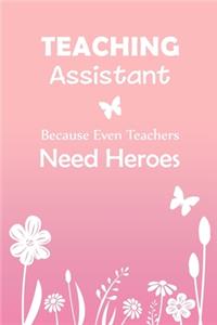 Teaching Assistant Because Even Teachers Need Heroes