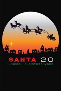 Santa 2.0 Unicorn Mode