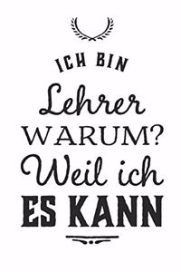 Lehrer weil ich es kann