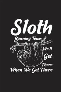 Sloth Running Team We'll Get There When We Get There