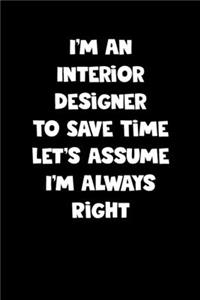 Interior Designer Notebook - Interior Designer Diary - Interior Designer Journal - Funny Gift for Interior Designer