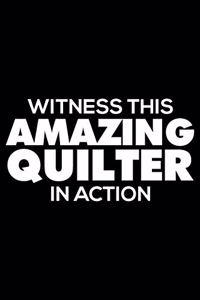 Witness This Amazing Quilter in Action