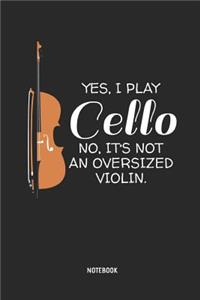 Yes, I Play Cello - Notebook