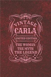 Vintage Carla Limited Edition the Woman the Myth the Legend: First Name Funny Sayings Personalized Customized Names Gift Birthday Girl Women Mother's Day Notebook Journal