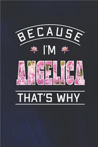 Because I'm Angelica That's Why