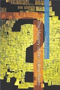 The Mystery of the Yellow Room