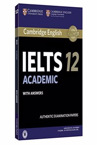 Cambridge Ielts 12 Academic Student's Book with Answers with Audio China Reprint Edition: Authentic Examination Papers