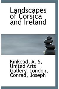 Landscapes of Corsica and Ireland