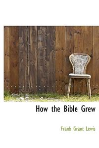 How the Bible Grew