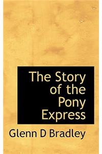 The Story of the Pony Express