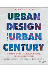 Urban Design for an Urban Century