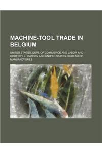 Machine-Tool Trade in Belgium