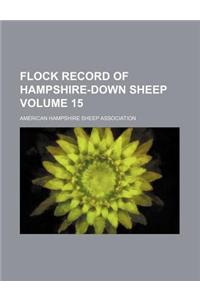 Flock Record of Hampshire-Down Sheep Volume 15