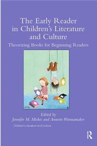 The Early Reader in Children’s Literature and Culture