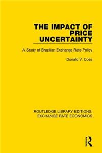 Impact of Price Uncertainty