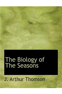 The Biology of the Seasons