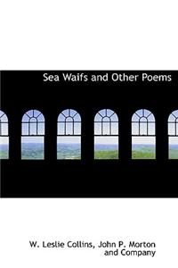 Sea Waifs and Other Poems