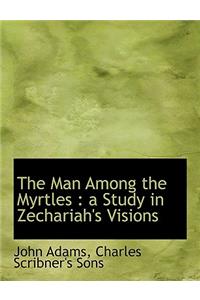 The Man Among the Myrtles
