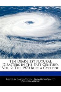 Ten Deadliest Natural Disasters in the Past Century, Vol. 2