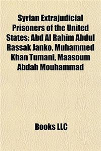 Syrian Extrajudicial Prisoners of the United States