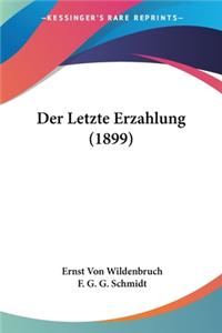 Letzte Erzahlung (1899)