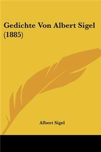 Gedichte Von Albert Sigel (1885)
