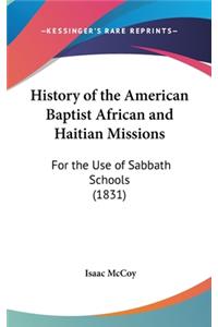 History of the American Baptist African and Haitian Missions