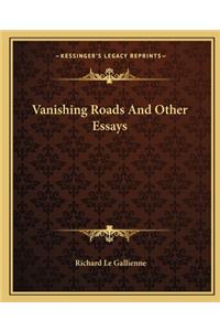 Vanishing Roads and Other Essays