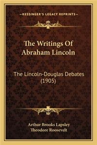 The Writings Of Abraham Lincoln