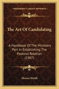 The Art Of Candidating