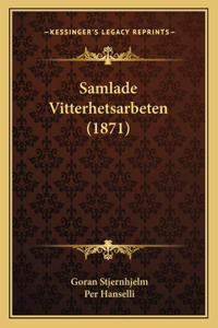 Samlade Vitterhetsarbeten (1871)