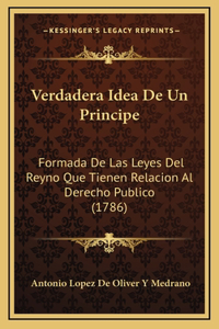 Verdadera Idea De Un Principe