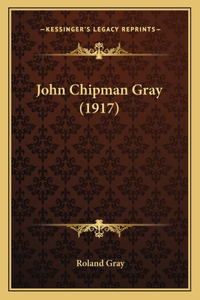 John Chipman Gray (1917)