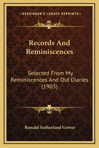 Records And Reminiscences