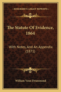 Statute Of Evidence, 1864
