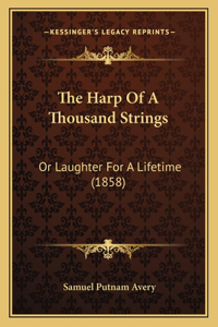 Harp Of A Thousand Strings