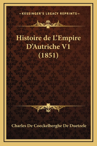 Histoire de L'Empire D'Autriche V1 (1851)