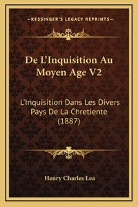 De L'Inquisition Au Moyen Age V2