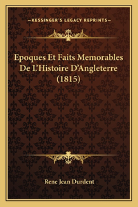 Epoques Et Faits Memorables De L'Histoire D'Angleterre (1815)